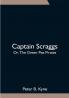 Captain Scraggs; Or The Green-Pea Pirates