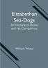 Elizabethan Sea-Dogs: A Chronicle of Drake and His Companions