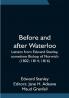 Before and after Waterloo; Letters from Edward Stanley sometime Bishop of Norwich (1802; 1814; 1816)
