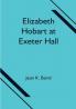 Elizabeth Hobart at Exeter Hall