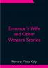 Emerson's Wife and Other Western Stories