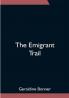 The Emigrant Trail