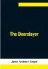 The Deerslayer