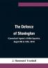 The Defence of Stonington (Connecticut) Against a British Squadron August 9th to 12th 1814