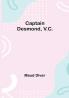 Captain Desmond V.C.