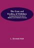 The Care And Feeding Of Children; A Catechism For The Use Of Mothers And Children'S Nurses