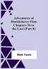 Adventures Of Huckleberry FinnChapters 36 To The Last (Part 8)