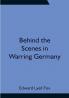 Behind the Scenes in Warring Germany