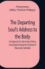 The Departing Soul'S Address To The Body A Fragment Of A Semi-Saxon Poem Discovered Among The Archives Of Worcester Cathedral