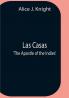 Las Casas; 'The Apostle Of The Indies'