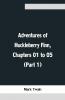 Adventures Of Huckleberry Finn Chapters 01 To 05 (Part 1)