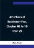Adventures of Huckleberry Finn Chapters 06 to 10 (Part 2)
