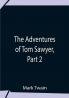 The Adventures Of Tom Sawyer Part 2