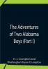 The Adventures Of Two Alabama Boys (Part I)