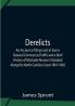 Derelicts An Account Of Ships Lost At Sea In General Commercial Traffic And A Brief History Of Blockade Runners Stranded Along The North Carolina Coast 1861-1865