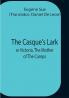 The Casque'S Lark; Or Victoria The Mother Of The Camps