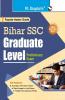 Bihar SSC : Graduate Level Priliminary Exam Guide