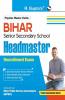 Bihar Senior Secondary School – HEADMASTER Recruitment Exam Guide