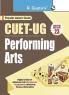 CUET-UG : PERFORMING ARTS (Section-II) Entrance Test Guide
