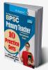 BPSC : Primary Teacher Recruitment Exam – 10 Practice Sets (Paper-1: Language & Paper-2: General Studies)