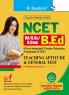 NCET : BA/B.Sc/B.Com–B.Ed (4-Year ITEP) Teaching Aptitude & General Test Guide (Mandatory Section)