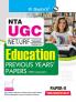 NTA-UGC-NET/JRF : EDUCATION (Paper-II) Previous Years’ Papers (With Answers)