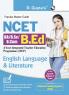 NCET : BA/B.Sc/B.Com–B.Ed (4-Year Integrated Teacher Education Programme) English Language & Literature Guide