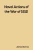 Naval Actions of the War of 1812