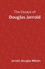 The Essays of Douglas Jerrold