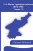 U.S. Marine Operations in Korea 1950-1953 Volume III