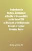 The Evidence in the Case: A Discussion of the Moral Responsibility for the War of 1914 as Disclosed by the Diplomatic Records of England Germany Russia