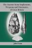 The Ancient Stone Implements Weapons and Ornaments of Great Britain