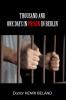 THOUSAND AND ONE DAYS IN PRISON IN BERLIN