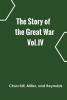 The Story of the Great War Vol.IV