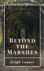 Beyond the Marshes