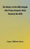 The History of the Rifle Brigade (the Prince Consort's Own) Formerly the 95th