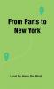 From Paris To New York By Land