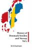 History of Denmark Sweden and Norway Vol 2