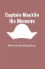 Captain Macklin His Memoirs
