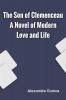 The Son of Clemenceau A Novel of Modern Love and Life