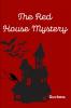 The Red House Mystery