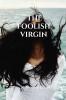 The Foolish Virgin