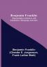 Benjamin Franklin; Representative Selections With Introduction Bibliograpy And Notes