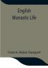 English Monastic Life
