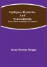 Epilepsy Hysteria and Neurasthenia: Their Causes Symptoms & Treatment