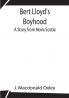 Bert Lloyd's Boyhood: A Story from Nova Scotia
