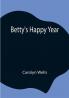 Betty's Happy Year