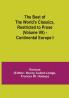 The Best of the World's Classics Restricted to Prose (Volume VII) - Continental Europe I