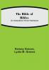 The Bible of Bibles; Or Twenty-Seven Divine Revelations