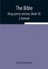 The Bible King James version Book 10; 2 Samuel